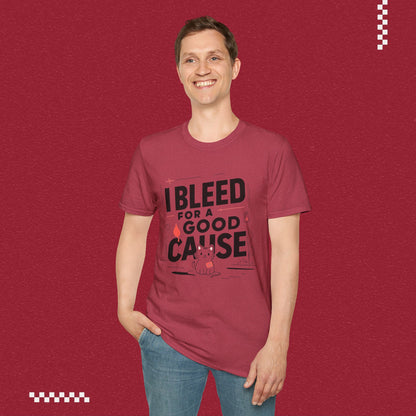 I Bleed For Good Cause Cotton T-Shirt