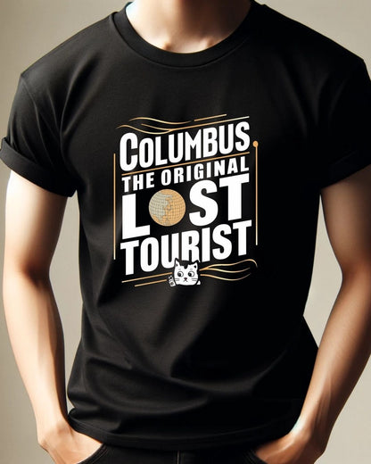 Columbus The Original Lost Tourist Cotton Tshirts