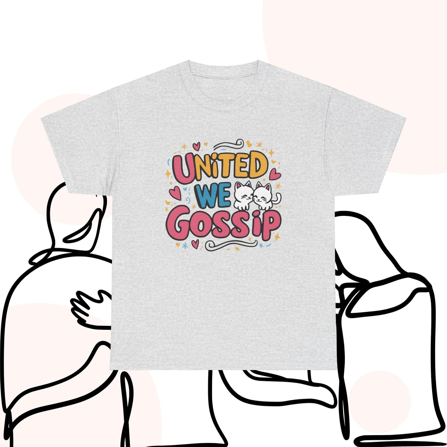 United We Gossip Cotton T-Shirt