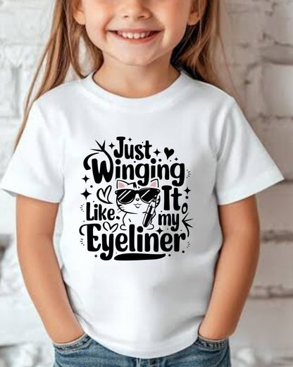 Just Winging it Like My Eyeliner Toddler Cotton T-Shirts
