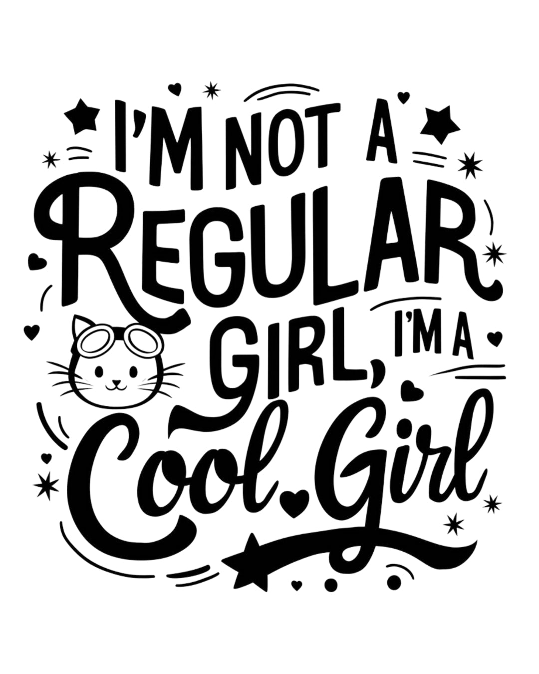 I am Not Regular Girl I am Cool Girl Toddler Cotton T-Shirts