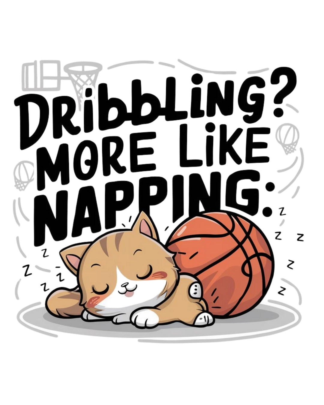Dribbling More Like Napping Toddler Cotton T-Shirt
