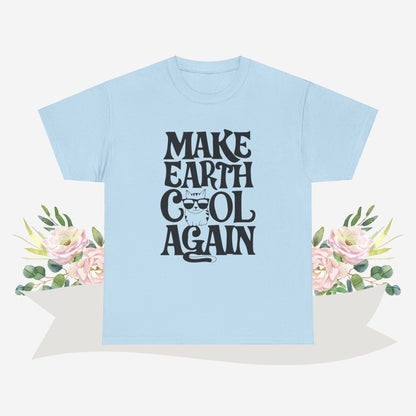 Make Earth Cool Again Cotton Tshirt