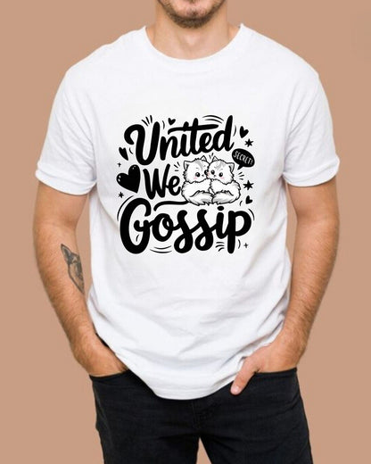 United We Gossip Cotton T-Shirt