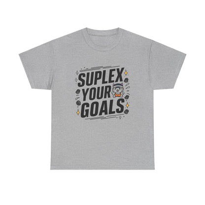 Suplex Your Goals Cotton T-Shirt