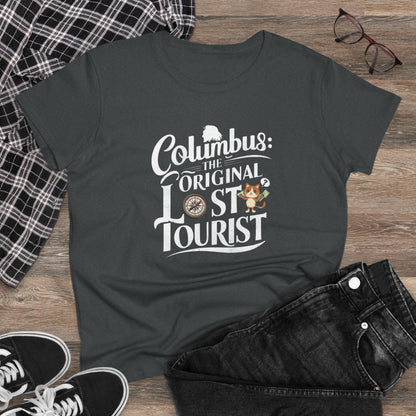 Columbus The Original Lost Tourist Women Cotton Tshirt