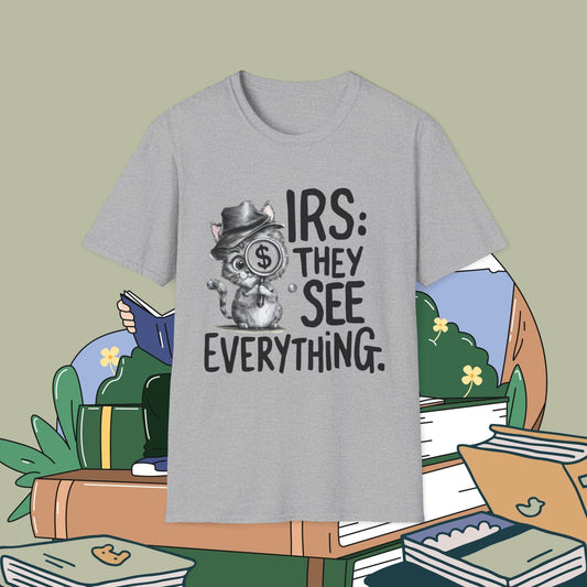 Irs They See Everythings Cotton Men Tee