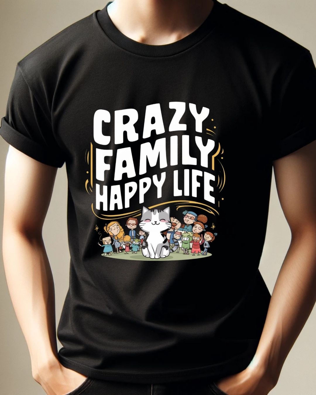 Crazy Family Happy Life Cotton Tshirt