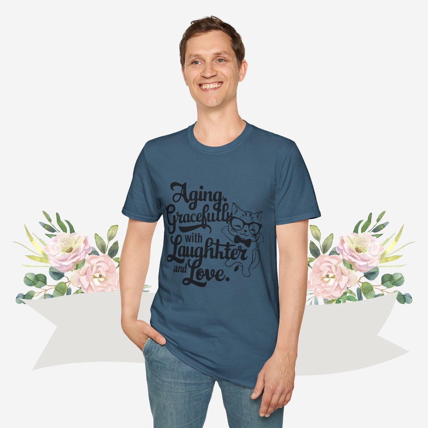 Aging Gracefully With Laughter and Love Cotton Men Tee