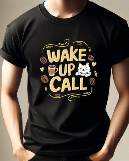 Wake Up Call Coffee Cotton T-Shirt
