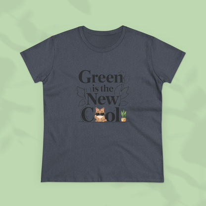 Green Is The New Cool Women Cotton Tshirt