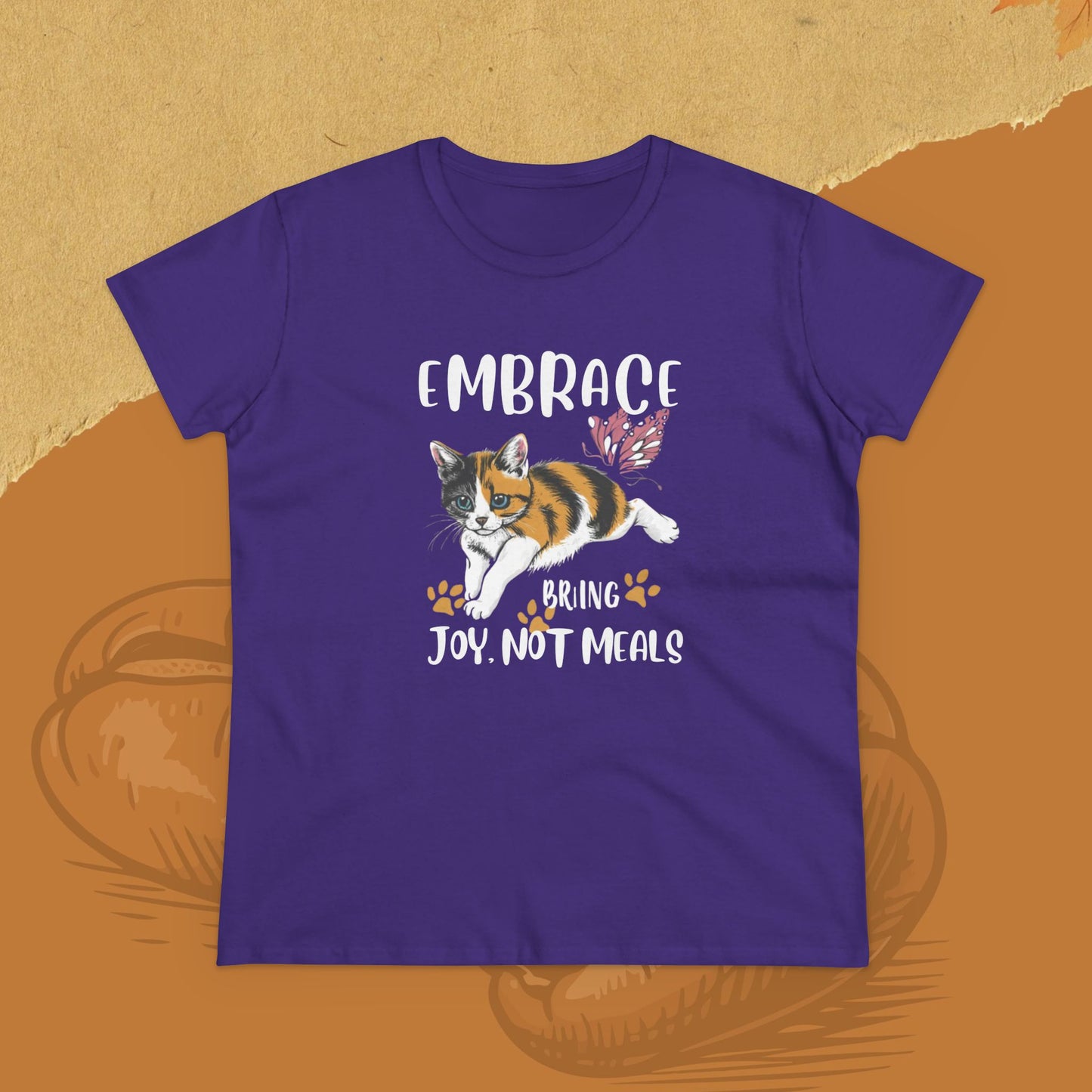 Embrace Bring Joy Not Meal Women Cotton Tshirt