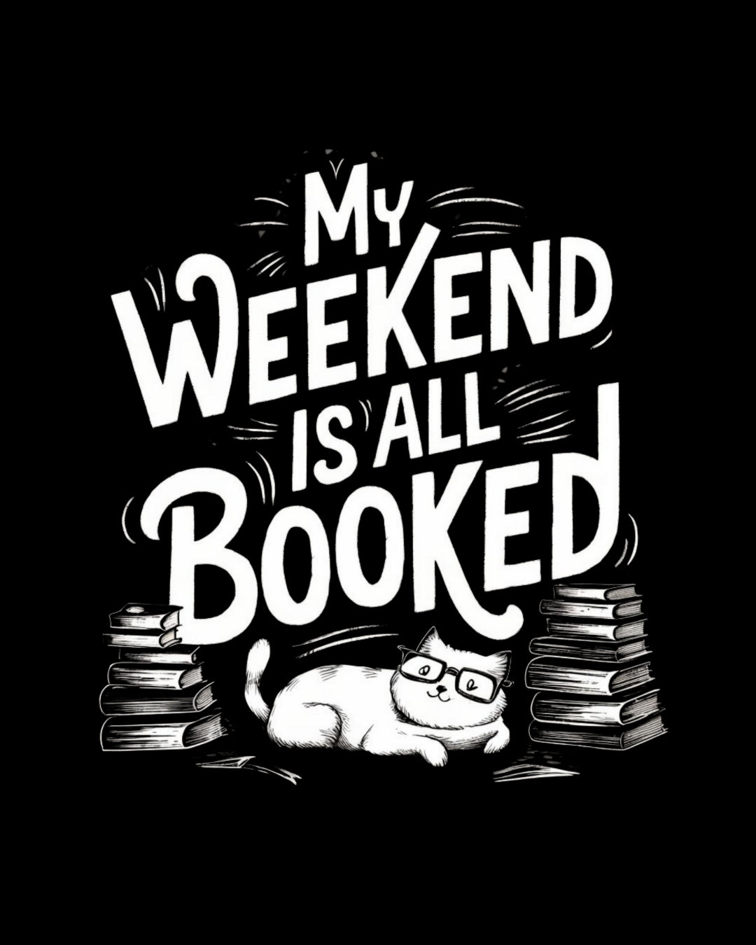 Book Lovers My Weekend Is All Booked Cotton T-Shirt