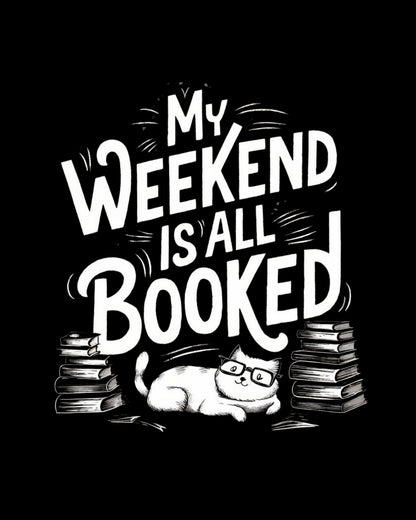Book Lovers My Weekend Is All Booked Cotton T-Shirt