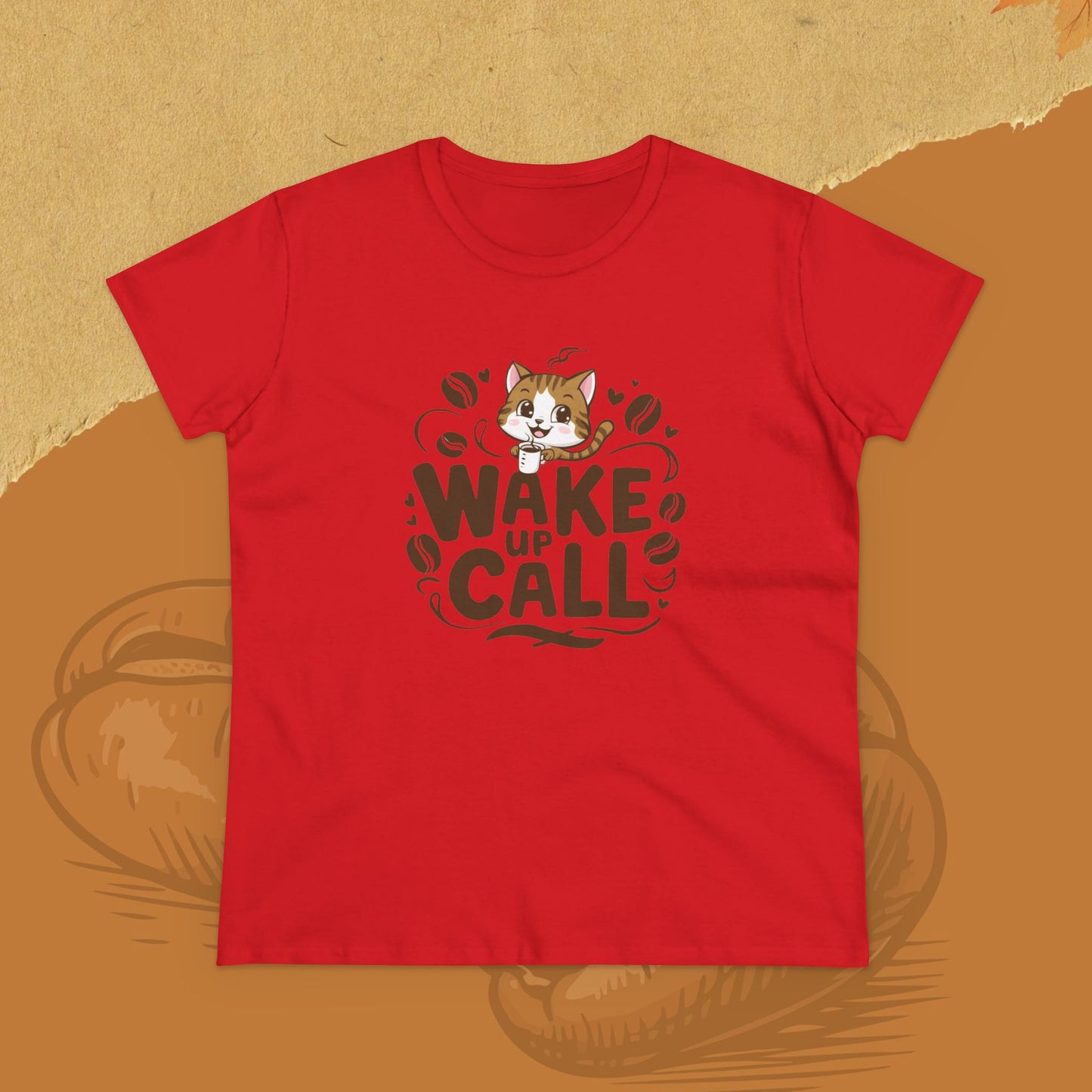 Wake Up Call Coffee Lover Women T-Shirt