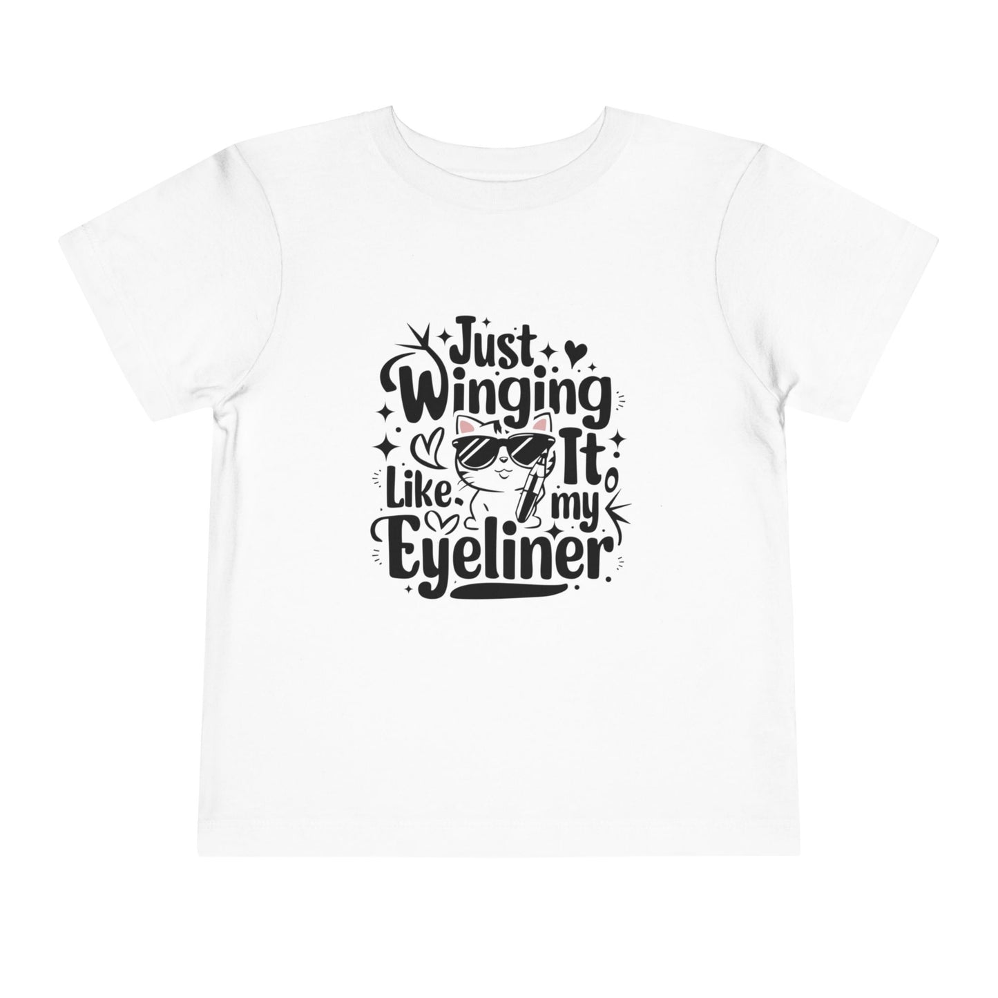 Just Winging it Like My Eyeliner Toddler Cotton T-Shirts