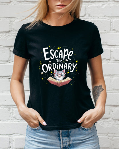 Book Lovers T-Shirt Escape The Ordinary Cotton T-Shirt