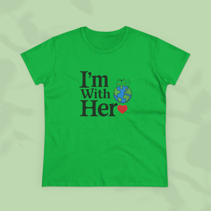 I am With Her Women Cotton Tees