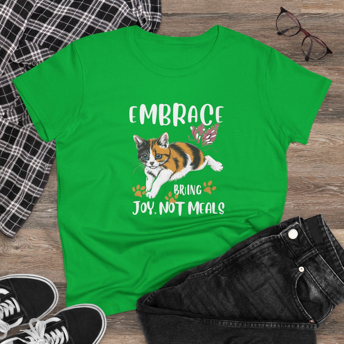 Embrace Bring Joy Not Meal Women Cotton Tshirt