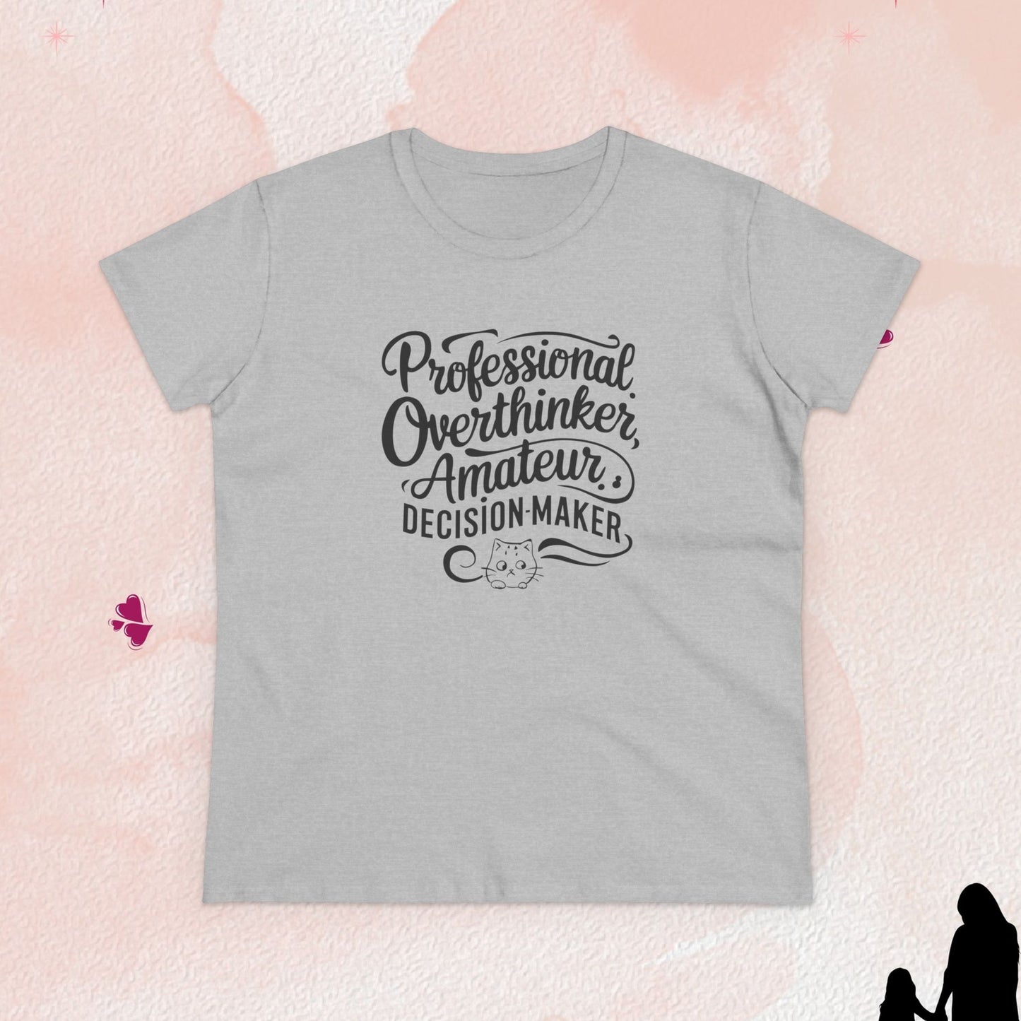 Overthinker Amature Descision Maker Cotton Women Tshirt