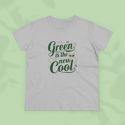 Green Is The New Cool Women Cotton Tees