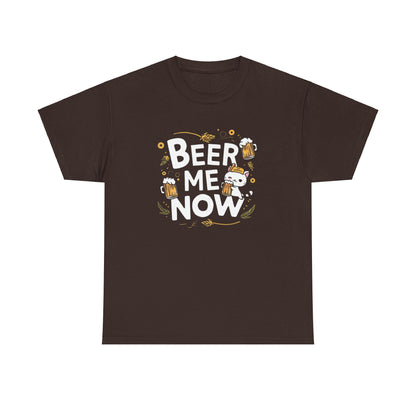Beer Me Now Cotton T-Shirt