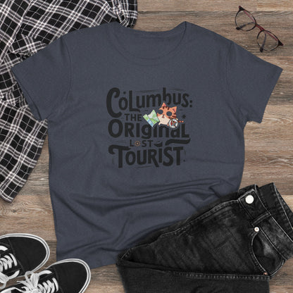 Columbus The Original Lost Tourist Cotton Women Tshirt