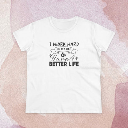 I Work Hard Women Cotton Tshirt