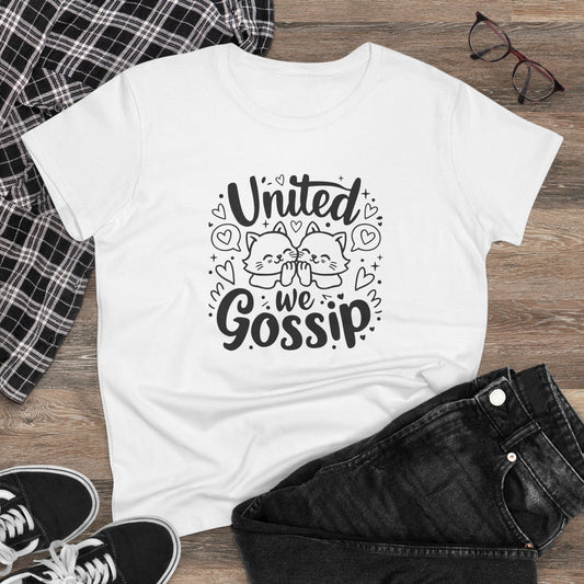 United We Gossip Women Graphic Tshirt