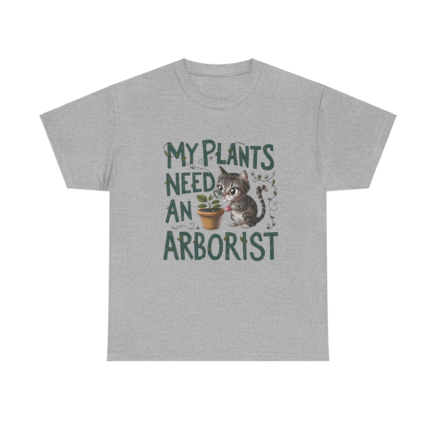 My Plant Need Arborist Cotton T-Shirt
