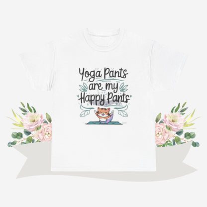 Yoga Pants Are My Happy Pants  Cotton Tshirt