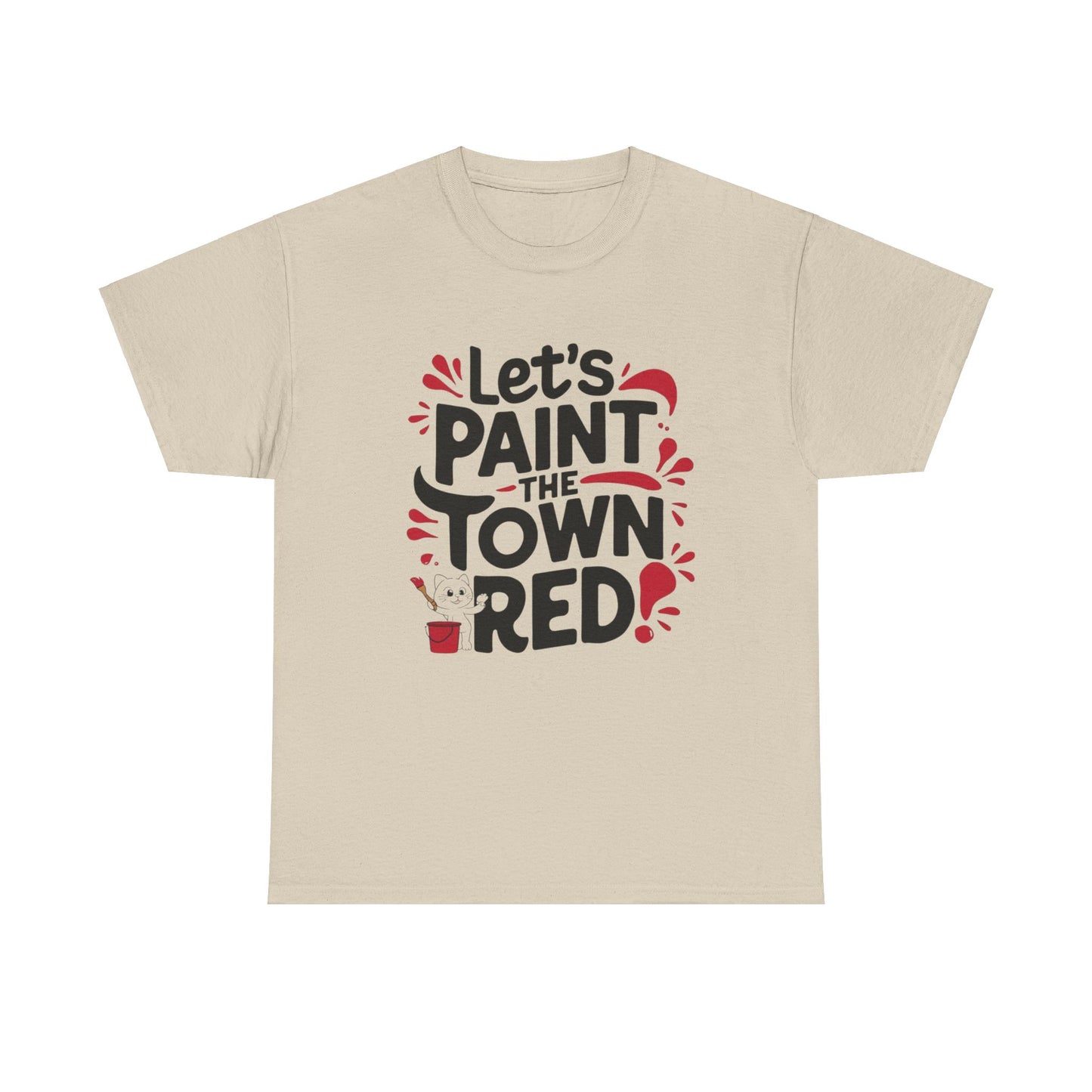 Let Paint The Town Red Idiom Cotton T-Shirt