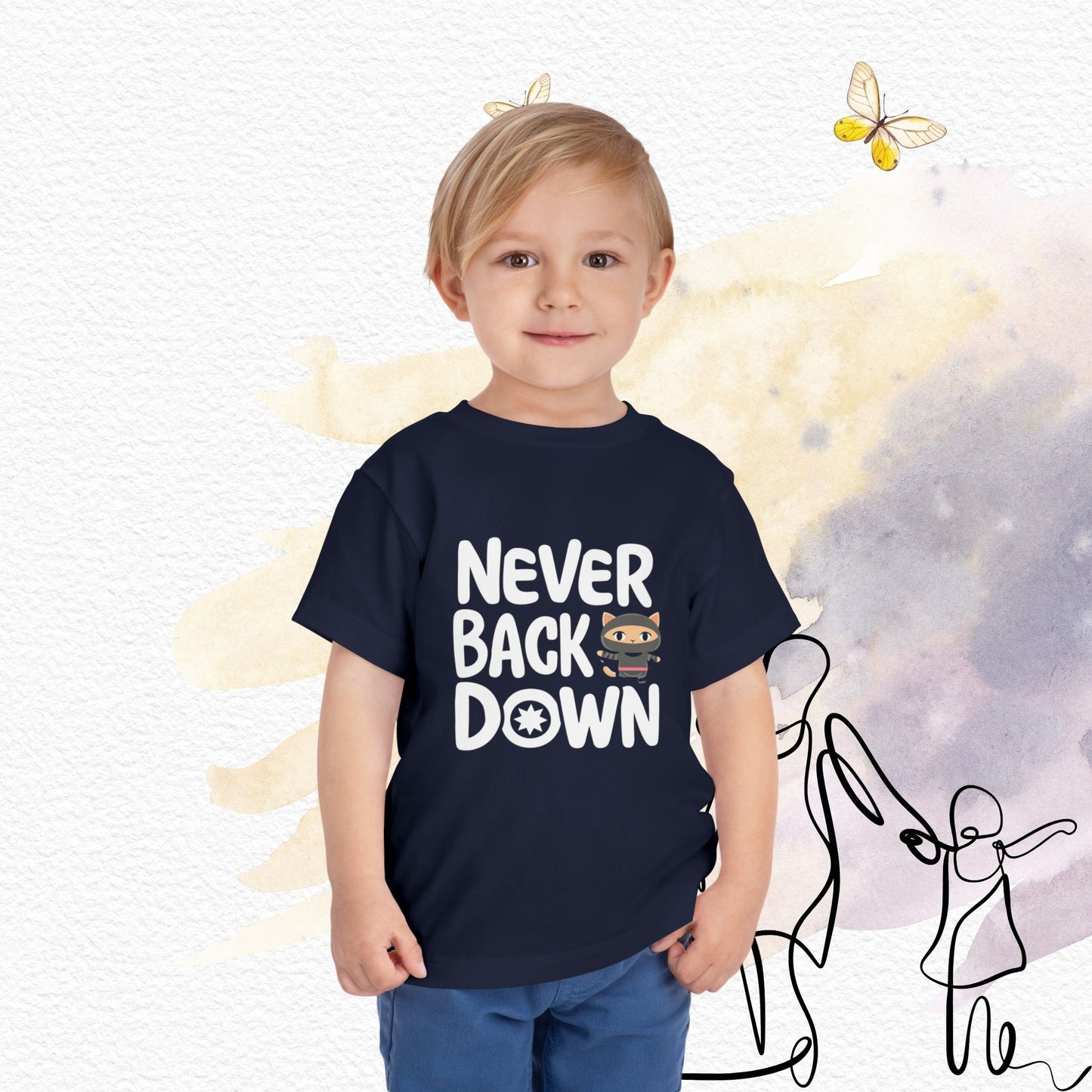 Never Back Down Toddler Cotton T-Shirts