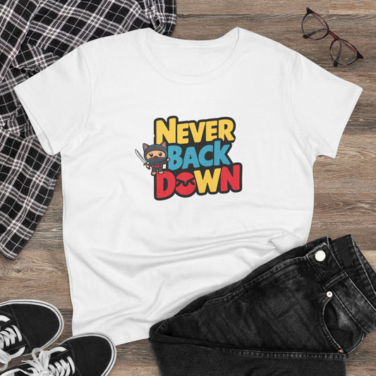 Never Back Down Women Graphic T-Shirt