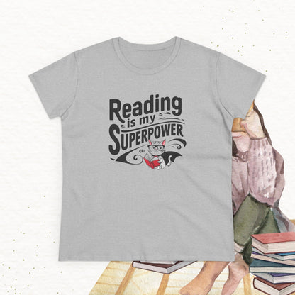 Reading Is My Superpower  Book Lovers Women Cotton T-Shirt