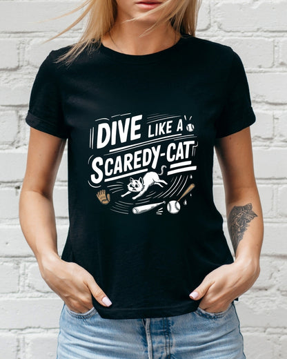 Dive Like Scaredy Cat  Baseball Cotton Tee