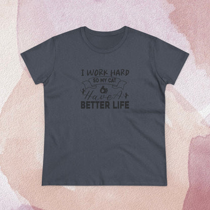 I Work Hard Women Cotton Tshirt