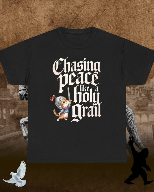 Chasing Peace Like Holy Grail Cotton Tee