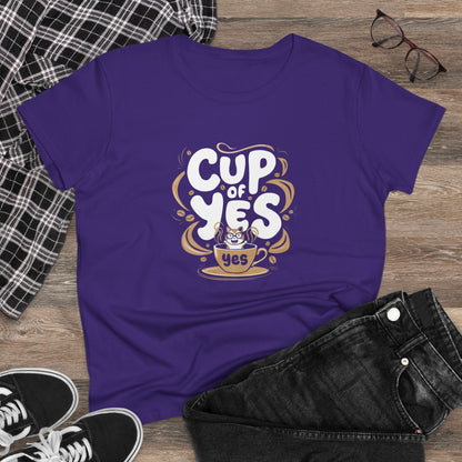 Cup of Yes Coffee Lover Women T-Shirt