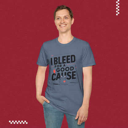 I Bleed For Good Cause Cotton T-Shirt