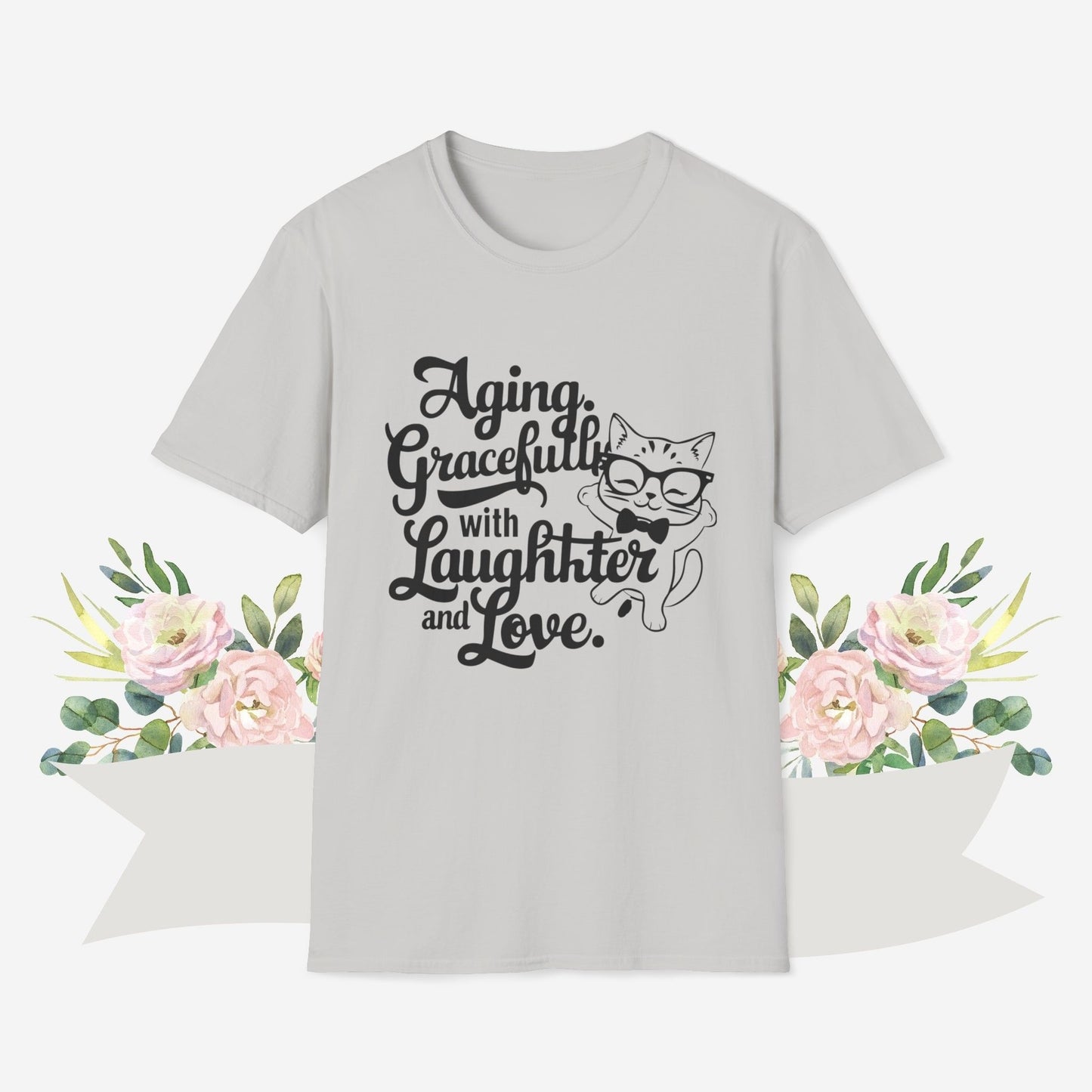 Aging Gracefully With Laughter and Love Cotton Men Tee