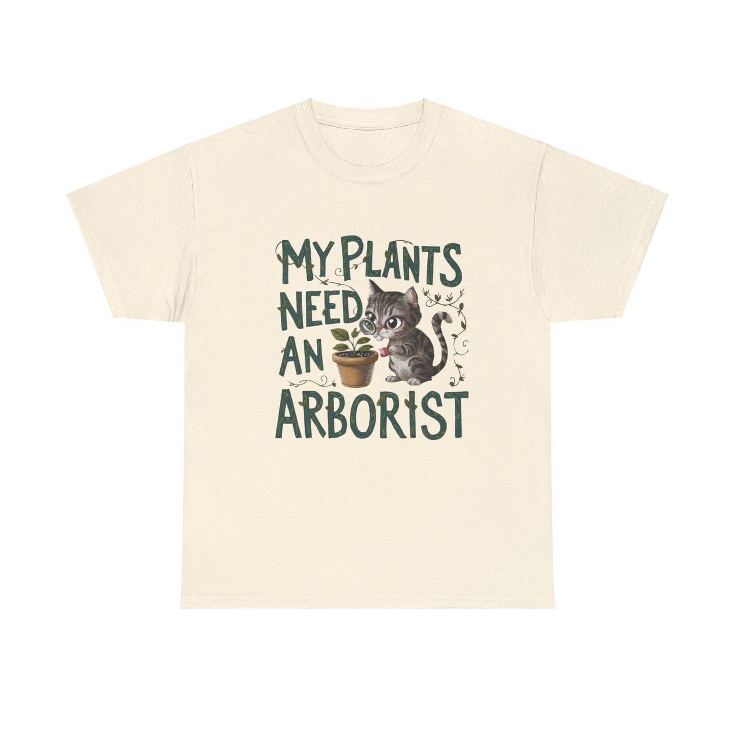 My Plant Need Arborist Cotton T-Shirt