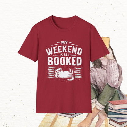 My Weekend Is All Booked Cotton Tee