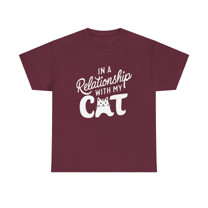 In Relationships With My Cat Unisex Cotton T-Shirt