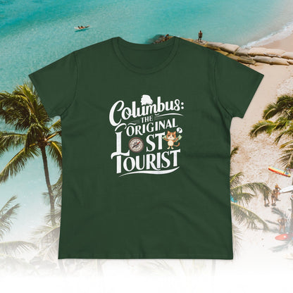 Columbus The Original Lost Tourist Women Cotton Tshirt