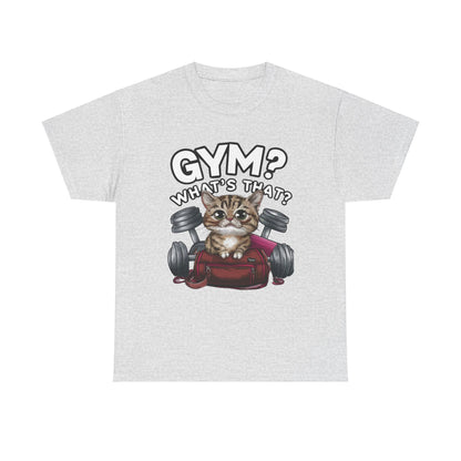 Gym What's That Cotton T-Shirt