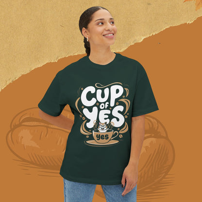 Cup of Yes Unisex Coffeelover Oversized Boxy Tshirt
