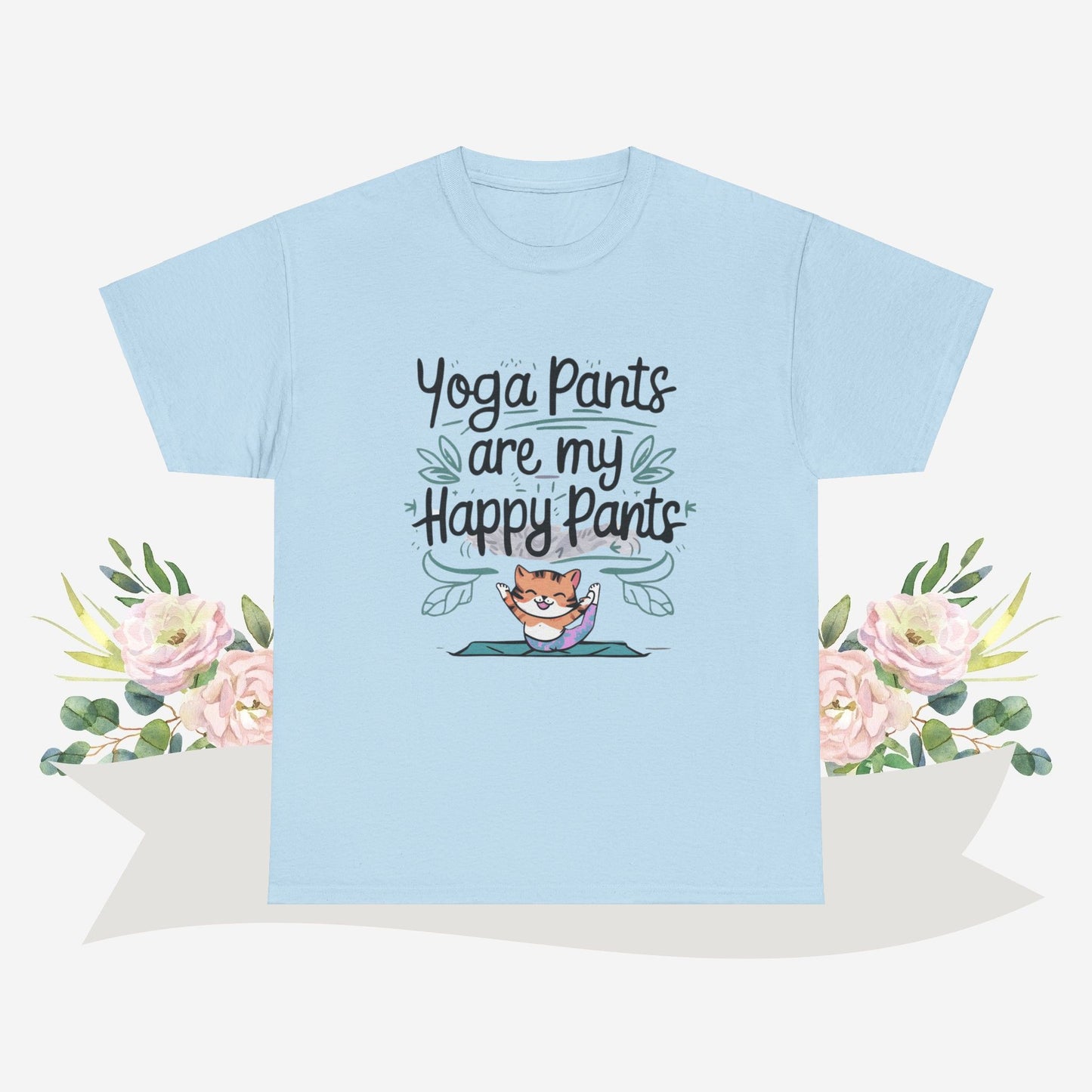 Yoga Pants Are My Happy Pants  Cotton Tshirt