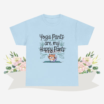 Yoga Pants Are My Happy Pants  Cotton Tshirt