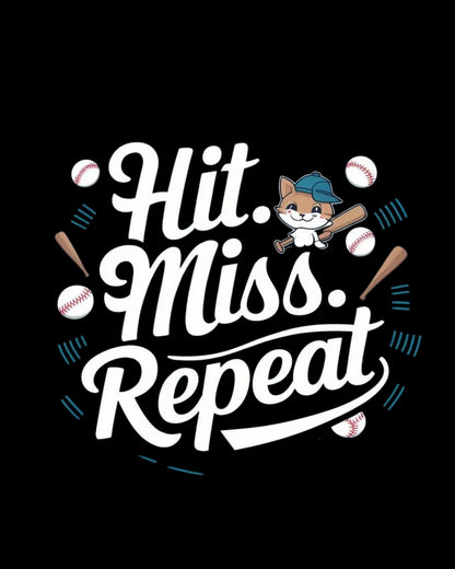 Hit Miss Repeat Baseball Crew Neck Tees